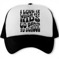 I Love It When My Kids Go Back To School Trucker Cap I Love It When My Kids Go Back To School Trucker Cap