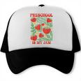 Preschool Is My Jam Boho Floral Strawberry Back To School Trucker Cap