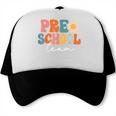 Preschool Team Retro Groovy Vintage Back To School Pre-K Trucker Cap Preschool Team Retro Groovy Vintage Back To School Pre-K Trucker Cap