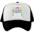 Ready To Rock High School First Day Back To School Trucker Cap Ready To Rock High School First Day Back To School Trucker Cap