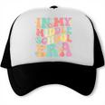 Retro Groovy In My Middle School Era Back To School Trucker Cap Retro Groovy In My Middle School Era Back To School Trucker Cap