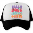 Teach Love Inspire Coffee Cute Teaching Quote Back To School Trucker Cap