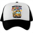 Watch Out Preschool Here I Come Preschool Back To School Trucker Cap