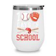 100 Days Of School Baseball Player Teacher Student Wine Tumbler 100 Days Of School Baseball Player Teacher Student Wine Tumbler