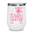 My 1st Day Of Kindergarten 2025 Back To School Girls Wine Tumbler