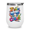 2nd Grade Just Got Cooler Shirt Back To School Kids Wine Tumbler
