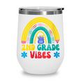2nd Grade Vibes Back To School Rainbow Second Grade Wine Tumbler 2nd Grade Vibes Back To School Rainbow Second Grade Wine Tumbler
