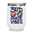 3rd Grade Vibes Shirt Back To School Third Grade Boy Girl Wine Tumbler 3rd Grade Vibes Shirt Back To School Third Grade Boy Girl Wine Tumbler
