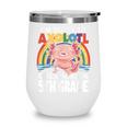5th Grade Kids Axolotl Questions Back To School Wine Tumbler 5th Grade Kids Axolotl Questions Back To School Wine Tumbler