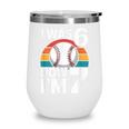 I Was 6 Now Im 7 Baseball Birthday Age 7 Wine Tumbler I Was 6 Now Im 7 Baseball Birthday Age 7 Wine Tumbler