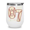 67 Baseball Six Seven 6 7 Meme Kids 67 Teen Boys 6-7 Wine Tumbler 67 Baseball Six Seven 6 7 Meme Kids 67 Teen Boys 6-7 Wine Tumbler