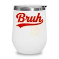 67 Six Seven Bruh Meme Baseball Vintage Style Men Boys Wine Tumbler