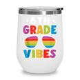 6th Grade Back To School Sunglasses Vibes Retro First Day Wine Tumbler 6th Grade Back To School Sunglasses Vibes Retro First Day Wine Tumbler