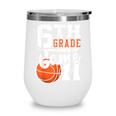 6th Grade Game On Back To School Basketball Boy Sixth Grade Wine Tumbler 6th Grade Game On Back To School Basketball Boy Sixth Grade Wine Tumbler