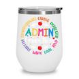Admin Dream Team Back To School Front Office Employees Staff Wine Tumbler