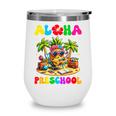Aloha Preschool Pineapple Hawaii Back To School Kids Girl Wine Tumbler