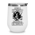 Always A Knight Back To School Spirit Wine Tumbler Always A Knight Back To School Spirit Wine Tumbler
