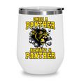 Always A Panther Back To School Spirit GY Wine Tumbler Always A Panther Back To School Spirit GY Wine Tumbler