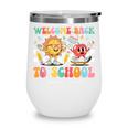 Back To School Assistant Principal First Day Of School Wine Tumbler Back To School Assistant Principal First Day Of School Wine Tumbler