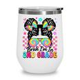 Back To School Bruh I'm In 2nd Grade Cute Girls Messy Bun Wine Tumbler Back To School Bruh I'm In 2nd Grade Cute Girls Messy Bun Wine Tumbler