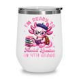 Back To School I'm Ready To Axolotl Question In 4th Grade Wine Tumbler