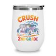 Back To School I'm Ready To Crush 2nd Grade Wine Tumbler