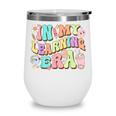 Back To School In My Learning Era Student Pre-K Kindergarten Wine Tumbler Back To School In My Learning Era Student Pre-K Kindergarten Wine Tumbler