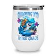 Back To School Third Grade Shark Wine Tumbler Back To School Third Grade Shark Wine Tumbler