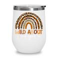 Back To School Wild About Kindergarten Leopard Rainbow Wine Tumbler Back To School Wild About Kindergarten Leopard Rainbow Wine Tumbler
