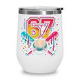 Baseball Drip 6 7 Number 67 Six Seven Meme Boys Kids Wine Tumbler
