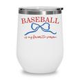 Baseball Is My Favorite Season Shirt Baseball Season Vibes Wine Tumbler Baseball Is My Favorite Season Shirt Baseball Season Vibes Wine Tumbler