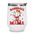 Baseball Mama Sports Mom Baseball Valentine Drip Girls Women Wine Tumbler Baseball Mama Sports Mom Baseball Valentine Drip Girls Women Wine Tumbler