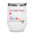 Battery Life Of An Attendance Clerk Back To School Wine Tumbler Battery Life Of An Attendance Clerk Back To School Wine Tumbler