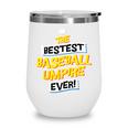 Best Baseball Umpire Job Occupation Wine Tumbler