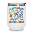 Blasting Off Into Kindergarten Back To School Boys Kid Wine Tumbler Blasting Off Into Kindergarten Back To School Boys Kid Wine Tumbler