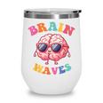 Brain Waves Last Day Of School Back To School Wine Tumbler Brain Waves Last Day Of School Back To School Wine Tumbler