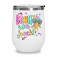 Bruh We Back School Custodians Pencil Back To School Wine Tumbler Bruh We Back School Custodians Pencil Back To School Wine Tumbler