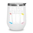 Bruh We Back To School First Day Boys Teens Student Sign My Wine Tumbler