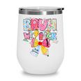 Bruh We Back Sixth Graders Back To School Coquette Bow Girl Wine Tumbler