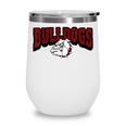 Bulldogs Back To School Spirit M Wine Tumbler Bulldogs Back To School Spirit M Wine Tumbler