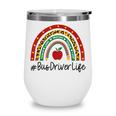 Bus Driver Rainbow Appreciation Day Hello Back To School Wine Tumbler Bus Driver Rainbow Appreciation Day Hello Back To School Wine Tumbler