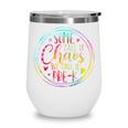Some Call It Chaos We Call It Pre K Preschool Back To School Wine Tumbler Some Call It Chaos We Call It Pre K Preschool Back To School Wine Tumbler