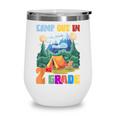 Camp Out In 2nd Grade Back To School For Camping Lover Wine Tumbler Camp Out In 2nd Grade Back To School For Camping Lover Wine Tumbler