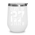 Class Of 2027 Junior High Schooler 11th Grade Back To School Wine Tumbler Class Of 2027 Junior High Schooler 11th Grade Back To School Wine Tumbler