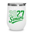 Class Of 2027 Senior 2027 Back To School Graduation 2027 Wine Tumbler Class Of 2027 Senior 2027 Back To School Graduation 2027 Wine Tumbler