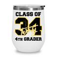 Class Of 2034 4th Grader Elementary School Back To School Wine Tumbler Class Of 2034 4th Grader Elementary School Back To School Wine Tumbler