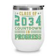Class Of 2034 Countdown In Progress Fun Back To School Retro Wine Tumbler Class Of 2034 Countdown In Progress Fun Back To School Retro Wine Tumbler