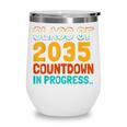 Class Of 2035 Countdown In Progress Fun Back To School Retro Wine Tumbler Class Of 2035 Countdown In Progress Fun Back To School Retro Wine Tumbler