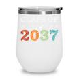 Class Of 2037 Grow With Me Back To School Pre-K 12th Grade Wine Tumbler Class Of 2037 Grow With Me Back To School Pre-K 12th Grade Wine Tumbler
