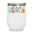 Coach Women For Work Tie Dye Back To School Appreciation Day Wine Tumbler Coach Women For Work Tie Dye Back To School Appreciation Day Wine Tumbler